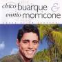 Chico Buarque and Ennio Morricone: Sonho de um Carnaval