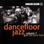 Various: Mojo Club: Dancefloor Jazz Volume 7