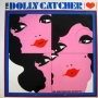 John Schroeder: The Dolly Catcher
