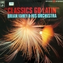 Brian Fahey and his Orchestra: Classics Go Latin