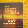 Roy Smeck: The Haunting Hawaiian Guitar