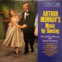 The Arthur Murray TV Dance Orchestra: Arthur Murray's Music for Dancing